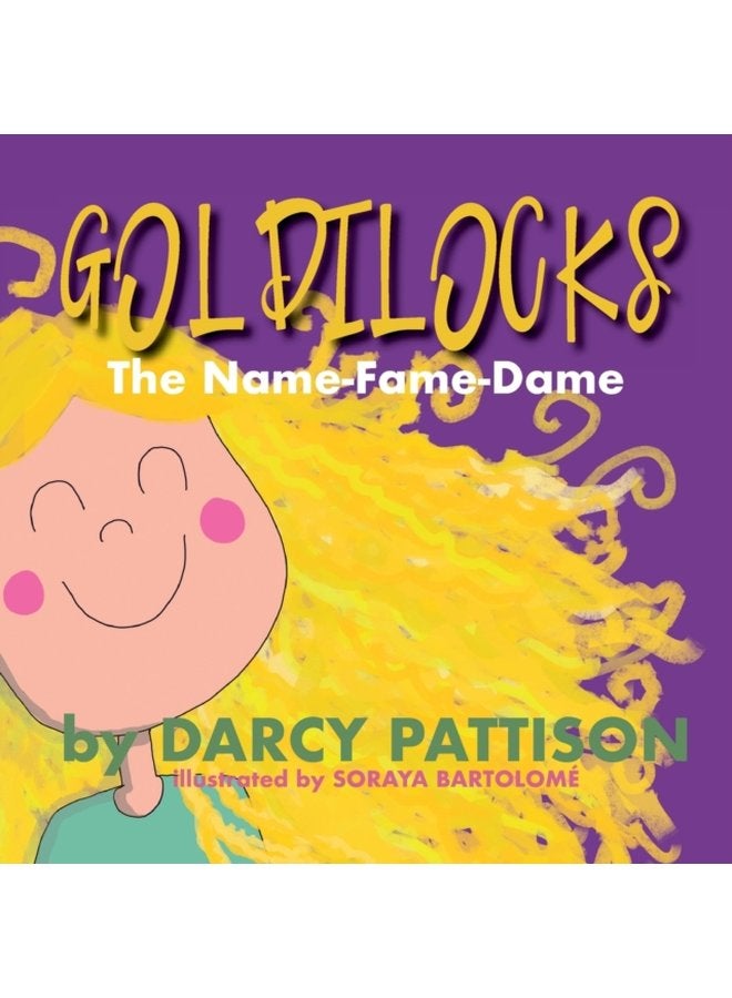 Goldilocks The Name Fame Dame - Paperback