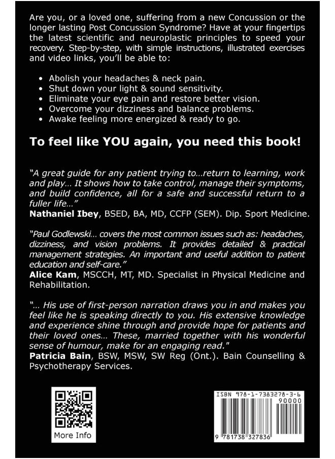 Concussion. Brain on Pause. How to Hit Play.: A Practical and Illustrated Guide to Overcoming Concussion, Post Concussion Syndrome (PCS), and Mild Traumatic Brain Injury (mTBI).