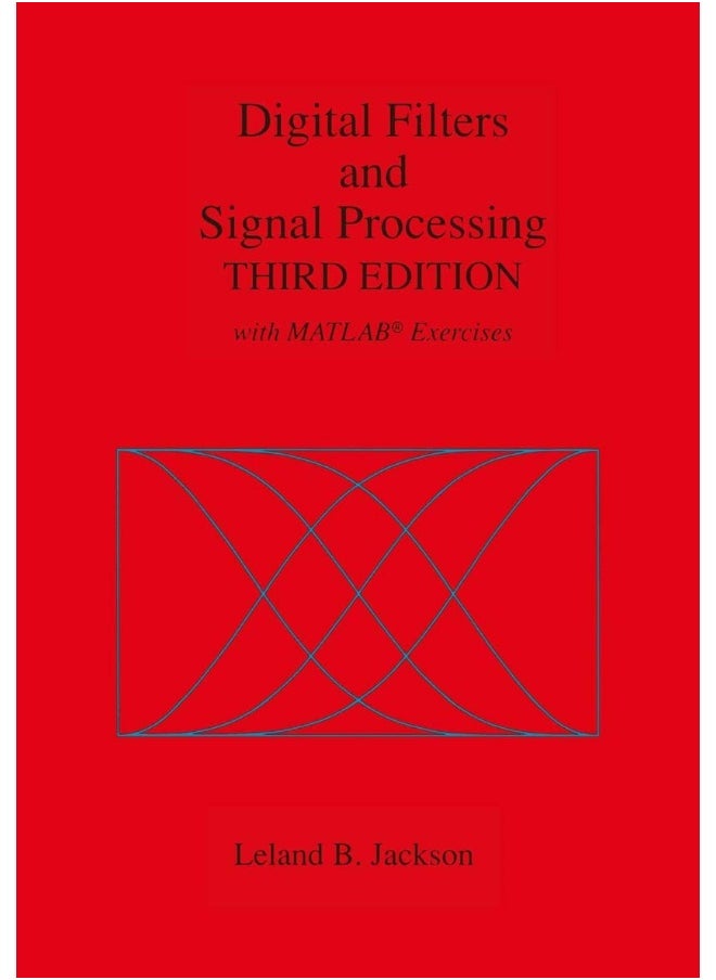 Digital Filters and Signal Processing: With MATLAB(R) Exercises 