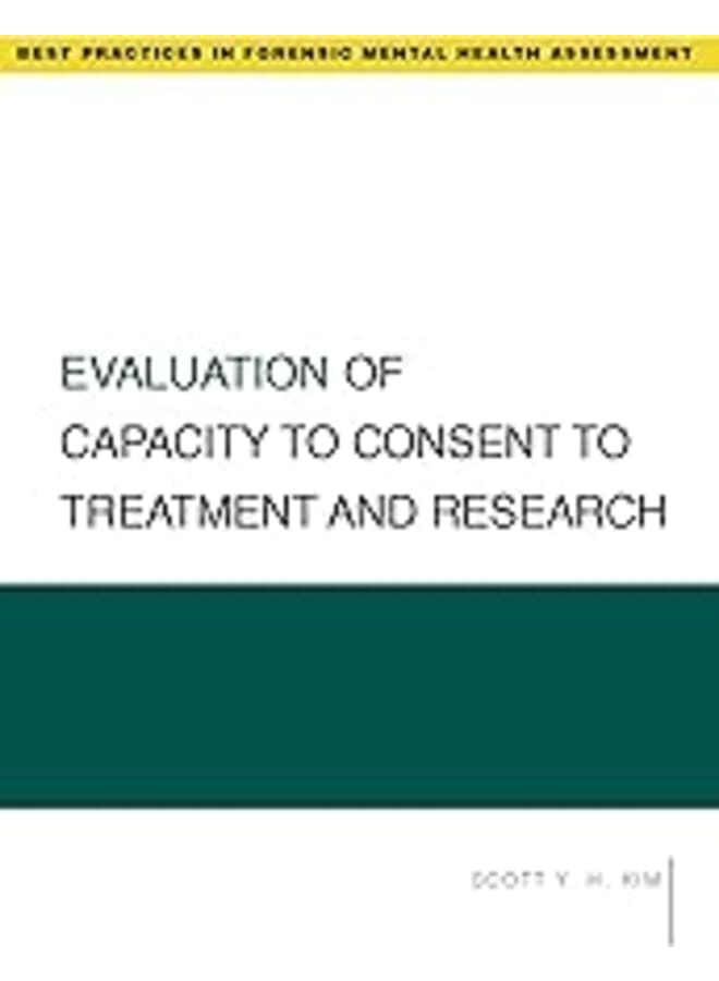 Evaluation of Capacity to Consent to Treatment and Research