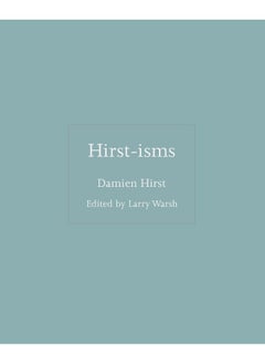 Hirst-isms 