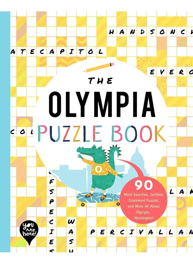The Olympia Puzzle Book: 90 Word Searches, Jumbles, Crossword Puzzles, and More All about Olympia, Washington! 
