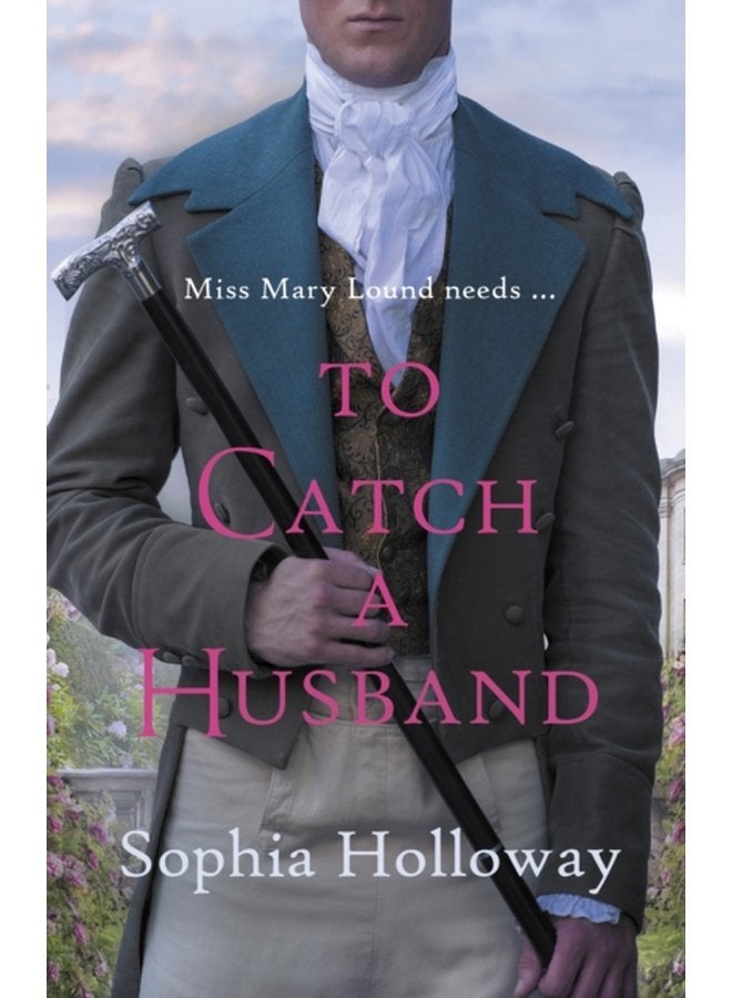 To Catch a Husband The heart warming Regency romance from the author of Kingscastle - Paperback