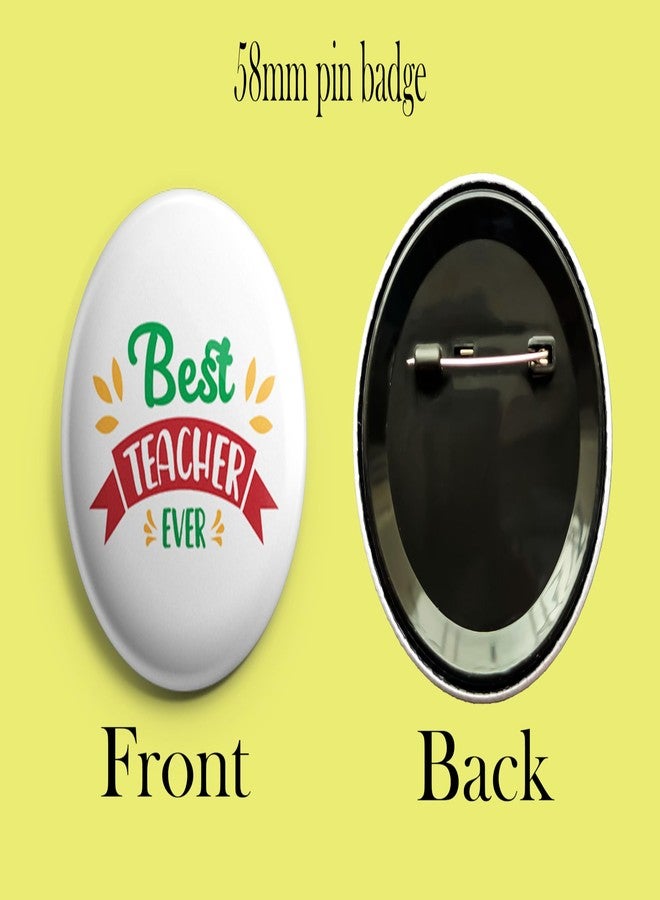 Hubops best teacher ever badge Round Pin Button Badge for Happy Teachers Day & Other Events school 58mm (pack of 30 58mm) - Image 2
