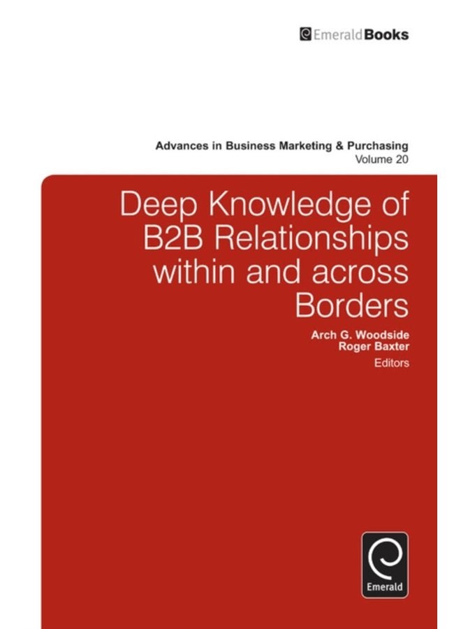 Deep Knowledge of B2B Relationships Within and Across Borders - Hardback
