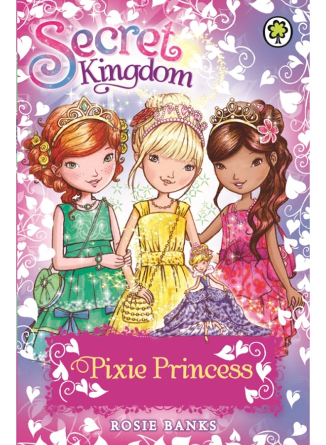 Secret Kingdom: Pixie Princess : Special 4