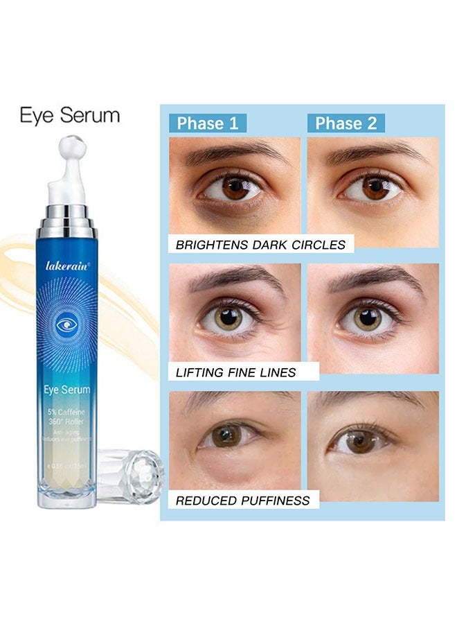 lakerain Eye Serum 5% Caffeine 360°Roller- Anti-Aging Reduces Eye Puffness, Improve Fine Lines and Dark Circles Under the Eyes 15ml - Image 5