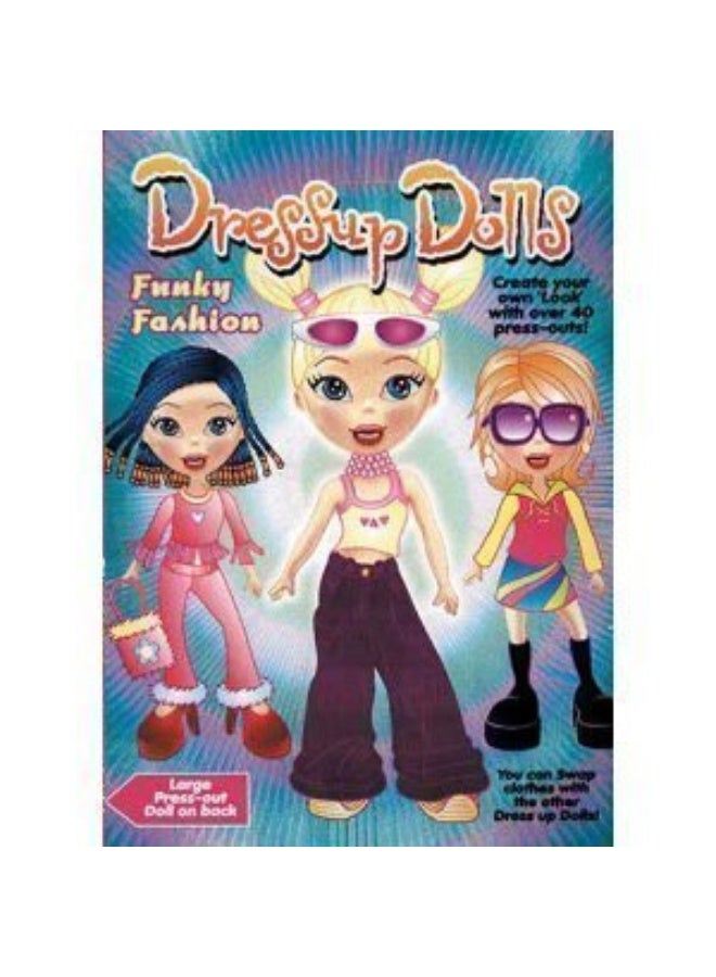 Dress Up Dolls: Funky Fashion 