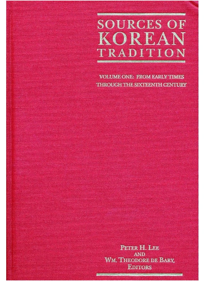 Columbia University Press Sources of Korean Tradition: From the Sixteenth to the Twentieth Centuries 