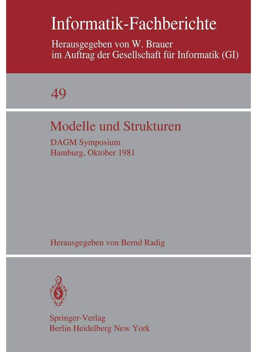 Modelle und Strukturen: DAGM Symposium Hamburg, 6.-8. Oktober 1981 