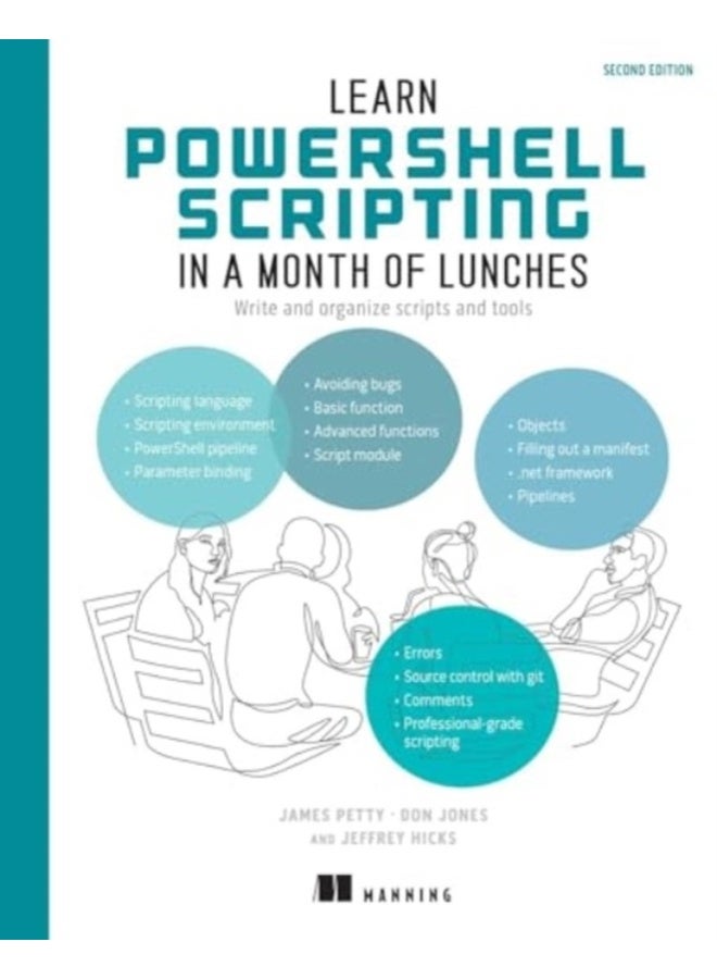Learn PowerShell Scripting in a Month of Lunches, Second Edition 
