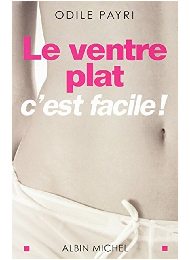 Le ventre plat c'est facile ! 