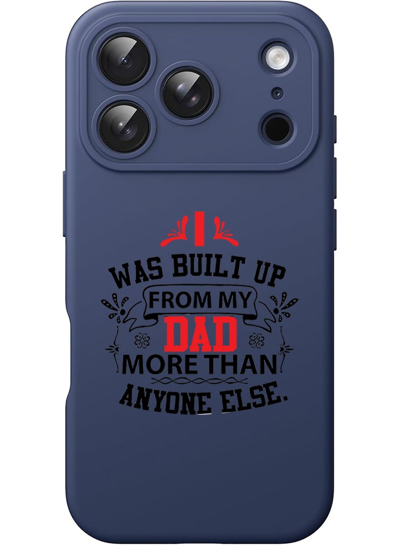 Theodor Protective Slim Fit Case Liquid Silicone Cover with Full Body Protection Anti-Scratch Shockproof Case For Apple iPhone 17 Pro Max (Blue) Dad more than anyone else black - Image 1