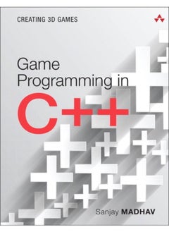 Game Programming in C++ : Creating 3D Games