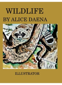 Wild life by Alice Daena: aninals 
