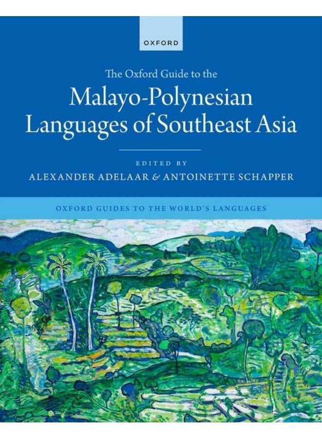 The Oxford Guide to the Malayo-Polynesian Languages of Southeast Asia