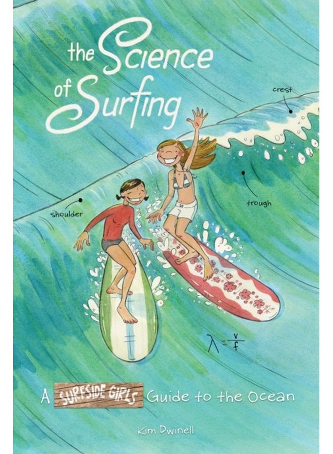 The Science of Surfing A Surfside Girls Guide to the Ocean - Paperback