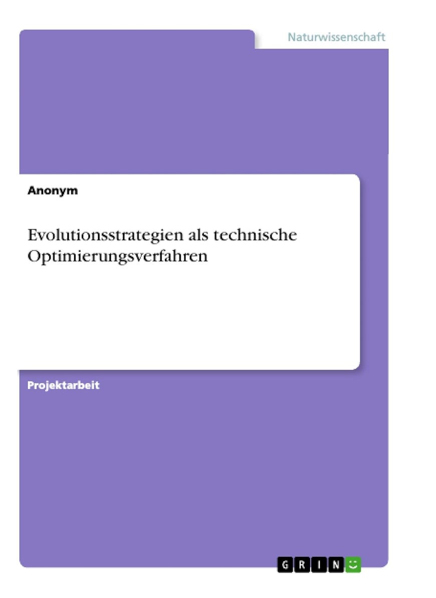 Evolutionsstrategien als technische Optimierungsverfahren 