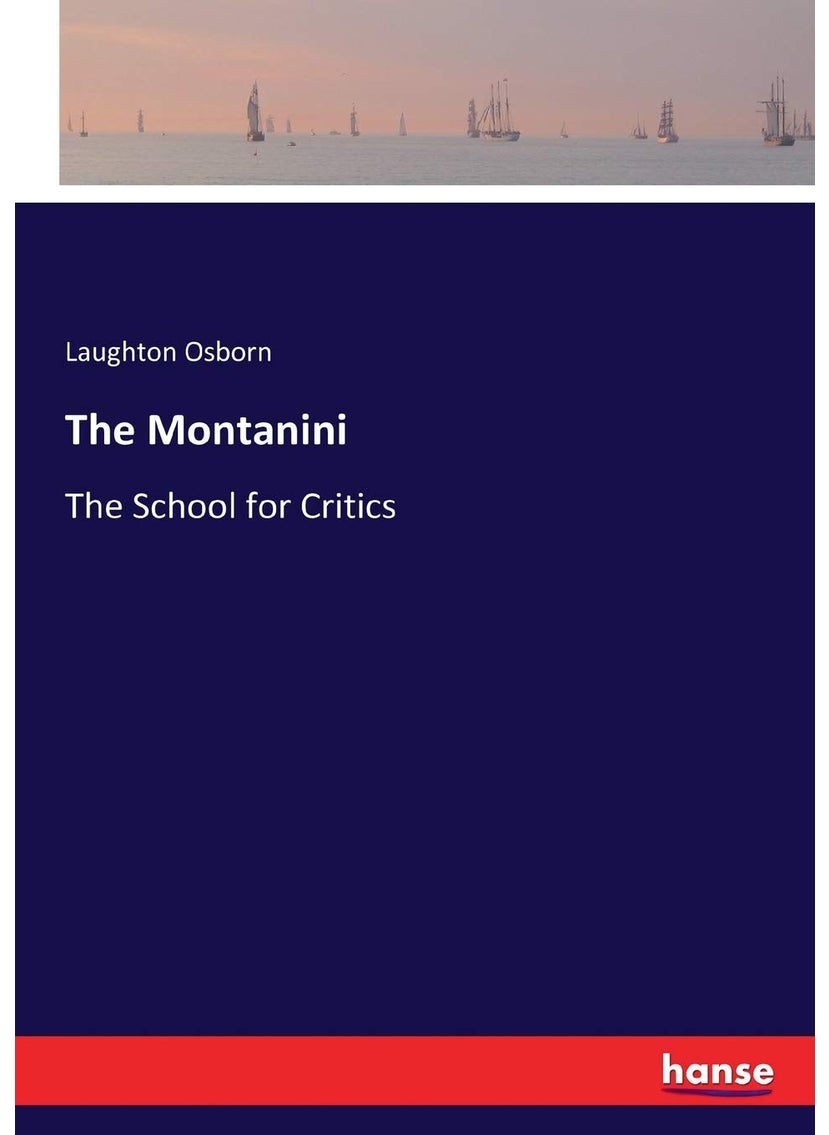 The Montanini: The School for Critics  - Image 1