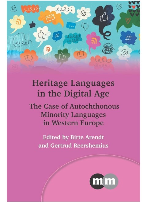 Heritage Languages in the Digital Age: The Case of Autochthonous Minority Languages in Western Europe