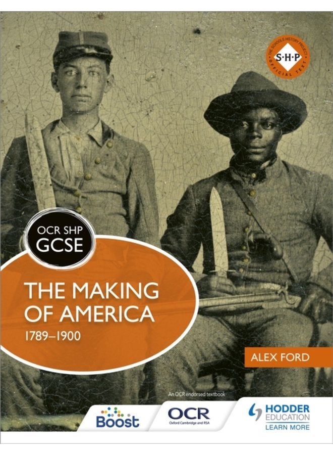 OCR GCSE History SHP The Making of America 1789 1900 - Paperback