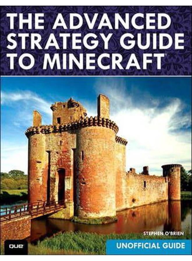 Advanced Strategy Guide to Minecraft 