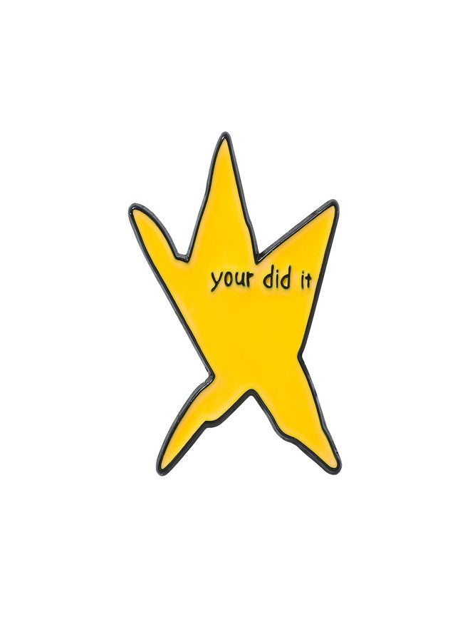 QCWN Your Did It Gold Star Enamel Pin,Funny Meme emo Metal Badges Lapel Pin Brooches,Jackets Jeans Fashion Jewelry Accessories - Image 1