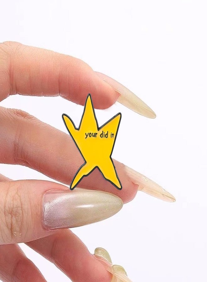 QCWN Your Did It Gold Star Enamel Pin,Funny Meme emo Metal Badges Lapel Pin Brooches,Jackets Jeans Fashion Jewelry Accessories - Image 4