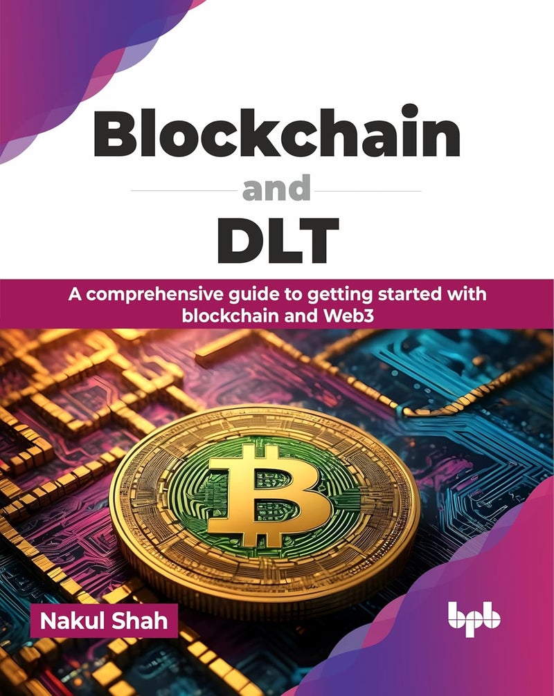 Blockchain and DLT: A comprehensive guide to getting started with blockchain and Web3 - Image 1