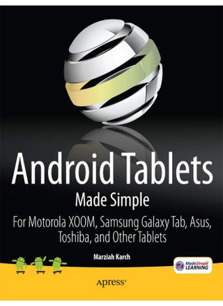 Android Tablets Made Simple: For Motorola XOOM, Samsung Galaxy Tab, Asus, Toshiba and Other Tablets - pzsku/ZAB85953CF4183BCCF7E5Z/45/1747043782/f0695819-0226-426f-aac9-e45f2049b43d