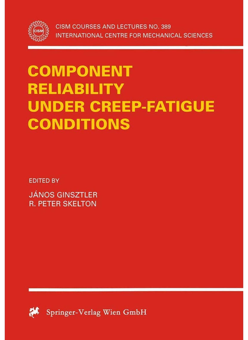 Component Reliability under Creep-Fatigue Conditions 