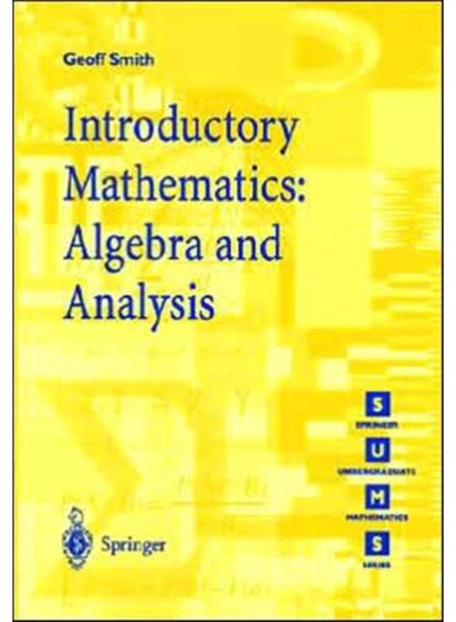 Introductory Mathematics: Algebra and Analysis 