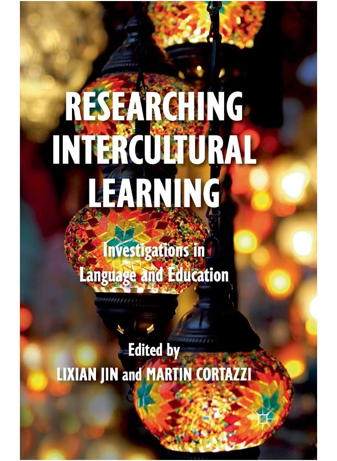 Researching Intercultural Learning: Investigations in Language and Education 