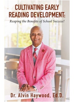 Cultivating Early Reading Development: Reaping the Benefits of School Success! 