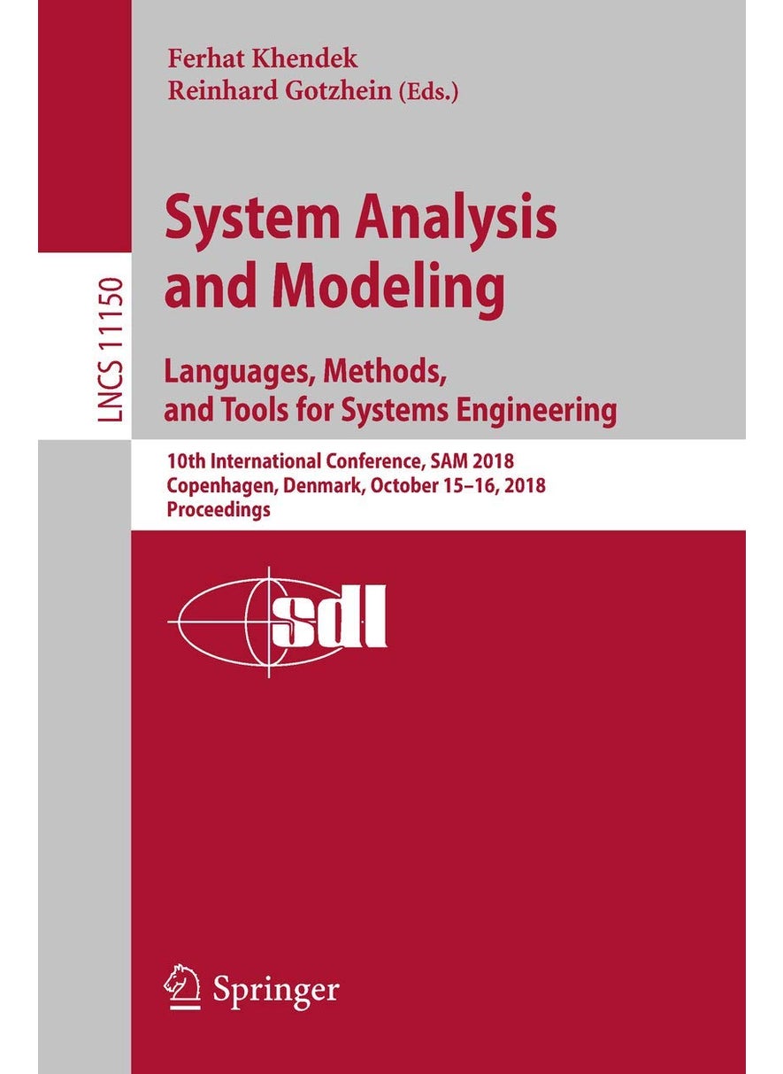 System Analysis and Modeling. Languages, Methods, and Tools for Systems Engineering: 10th International Conference, SAM 2018, Copenhagen, Denmark, October 15-16, 2018, Proceedings 