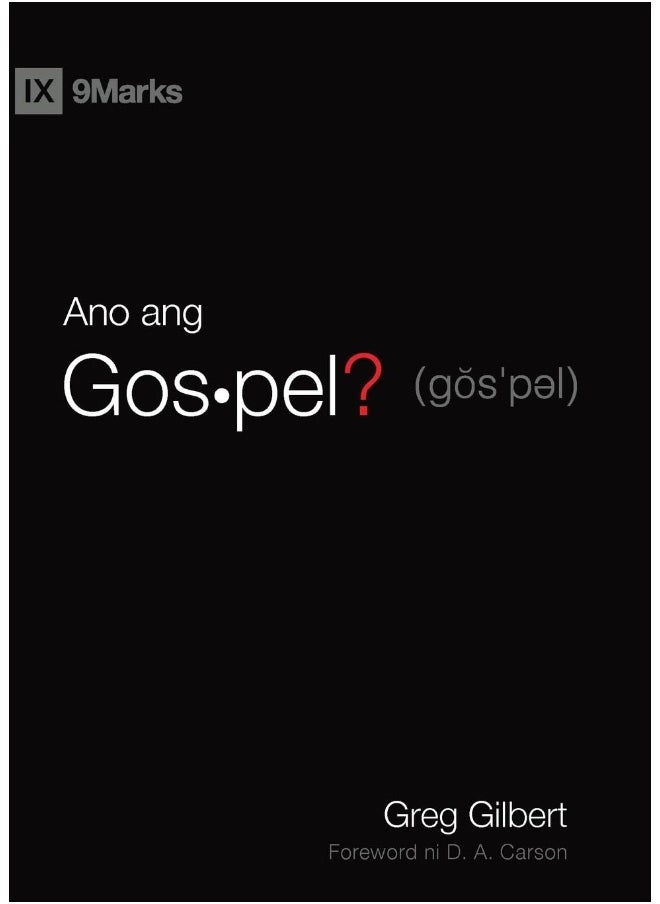 What Is the Gospel? / Ano ang Gospel? 