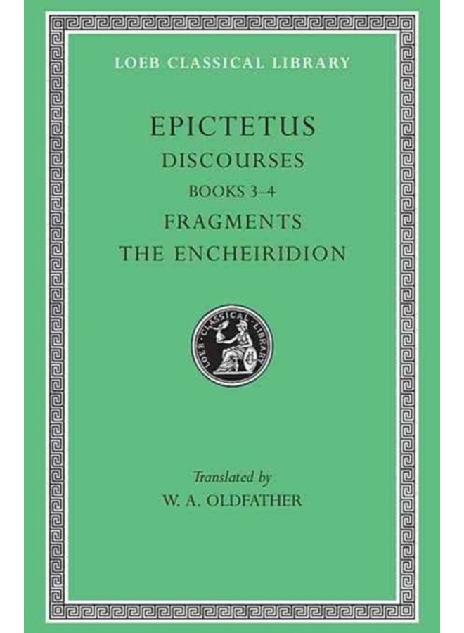 Discourses Books 3 4 Fragments The Encheiridion - Hardback