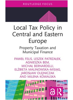Local Tax Policy in Central and Eastern Europe: Property Taxation and Municipal Finance 