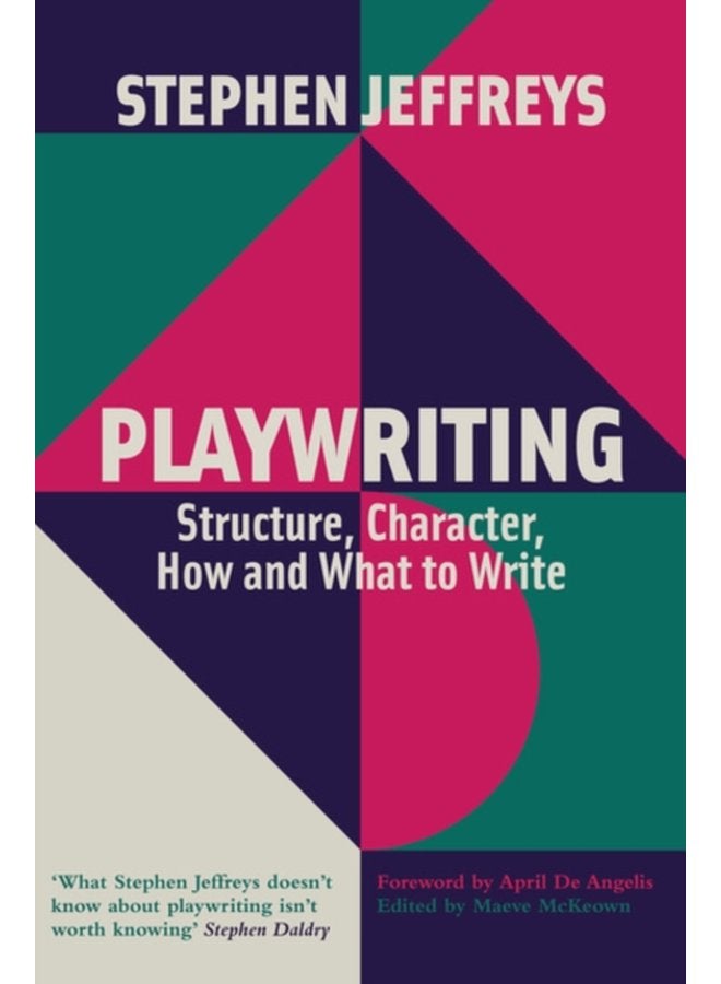 Playwriting Structure Character How and What to Write - Paperback