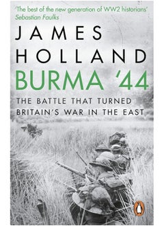 Burma '44: The Battle That Turned Britain's War in the East - pzsku/ZABA11B746A3143D1DB1FZ/45/_/1726050772/4709103a-5ff1-4938-b4c9-84cb1fcc8153