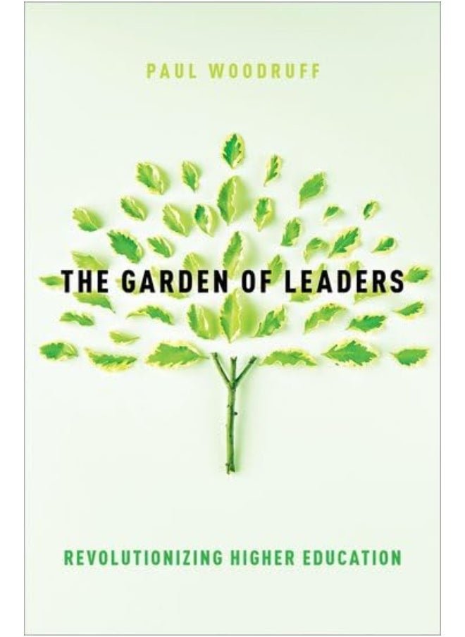 The Garden of Leaders: Revolutionizing Higher Education 