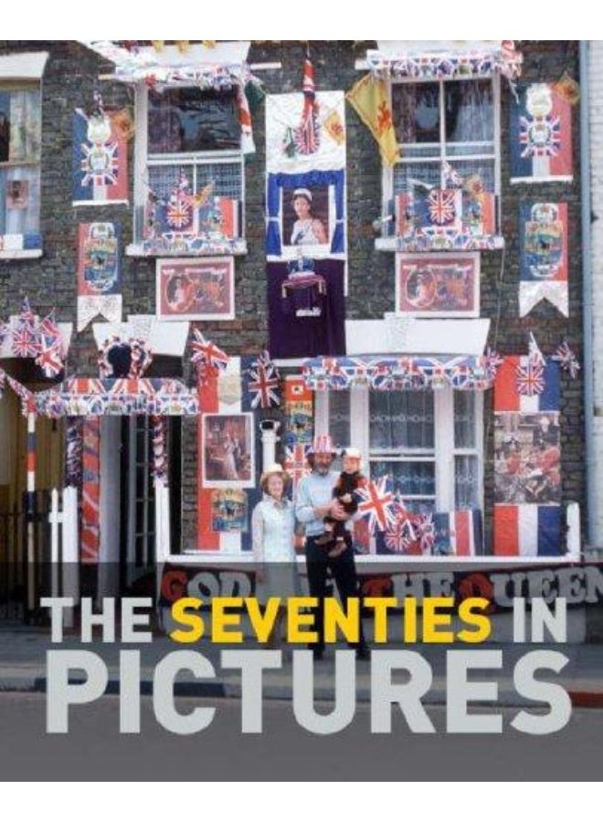 The Seventies in Pictures
