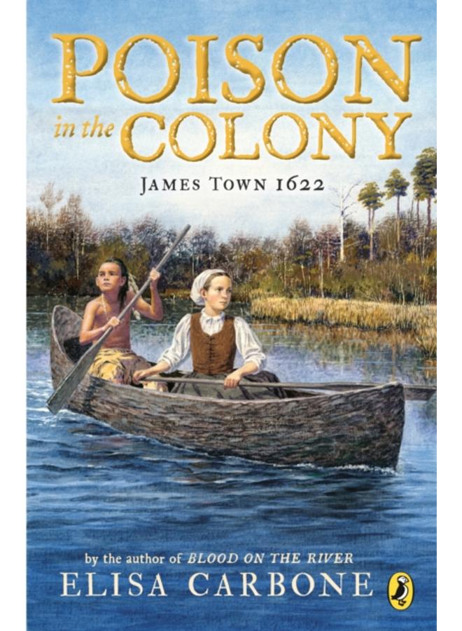 Poison in the Colony : James Town 1622 