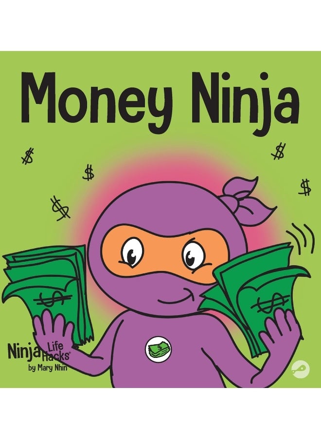 Money Ninja: A Children's Book About Saving, Investing, and Donating - pzsku/ZABA6B5B9A368805E9815Z/45/_/1737493943/4d60849f-c277-41ad-a7ef-148d0e3f2d43