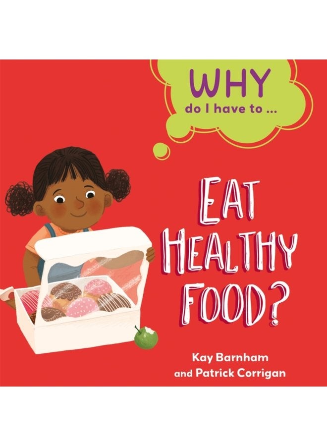 Why Do I Have To Eat Healthy Food - Paperback