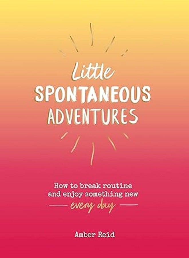 Little Spontaneous Adventures