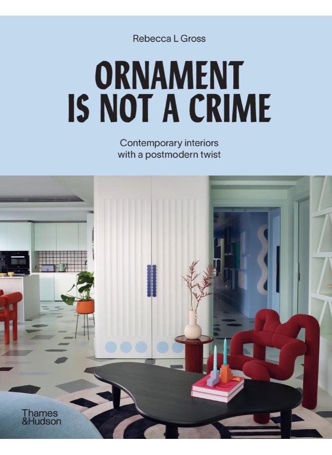 null - Ornament Is Not a Crime: Contemporary Interiors with a Postmodern Twist - Image 1