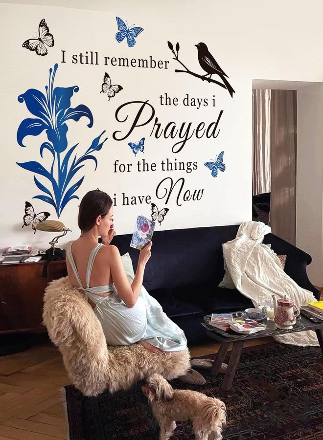 Datesno Inspirational Vinyl Wall Decal Stickers Quotes I Still Remember The Days I Prayed for The Things I Have Now Wall Art Murals Home Decorations Wall Sticker for Living Room Bedroom School Doors.(Blue) - Image 5
