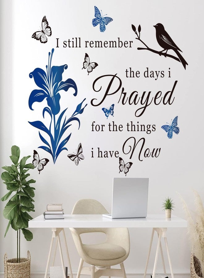 Datesno Inspirational Vinyl Wall Decal Stickers Quotes I Still Remember The Days I Prayed for The Things I Have Now Wall Art Murals Home Decorations Wall Sticker for Living Room Bedroom School Doors.(Blue) - Image 3