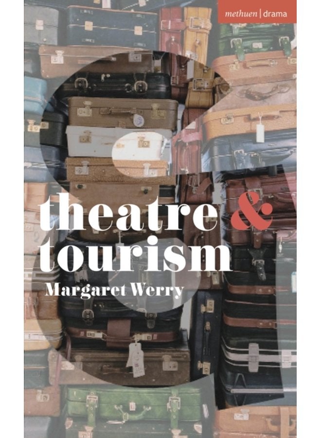 Theatre and Tourism - Paperback